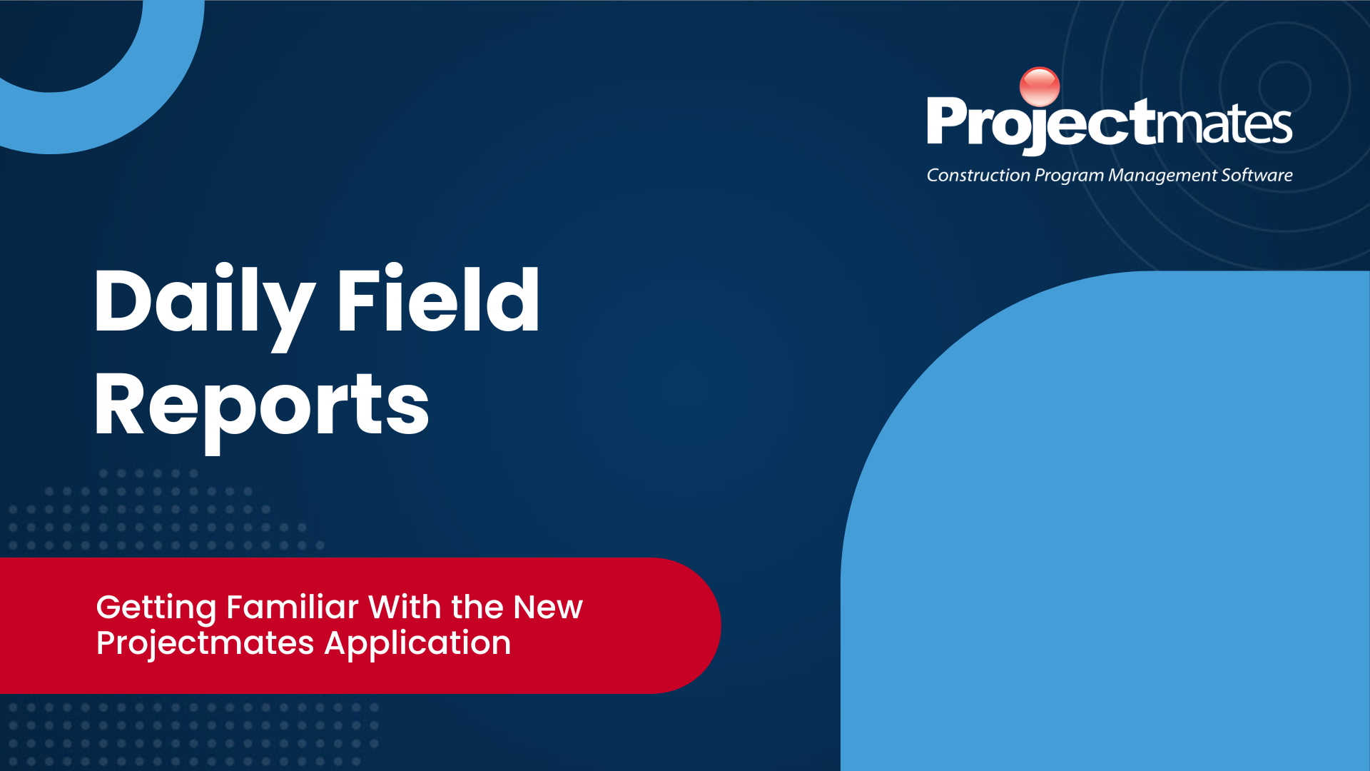 Projectmates Daily Field Reports